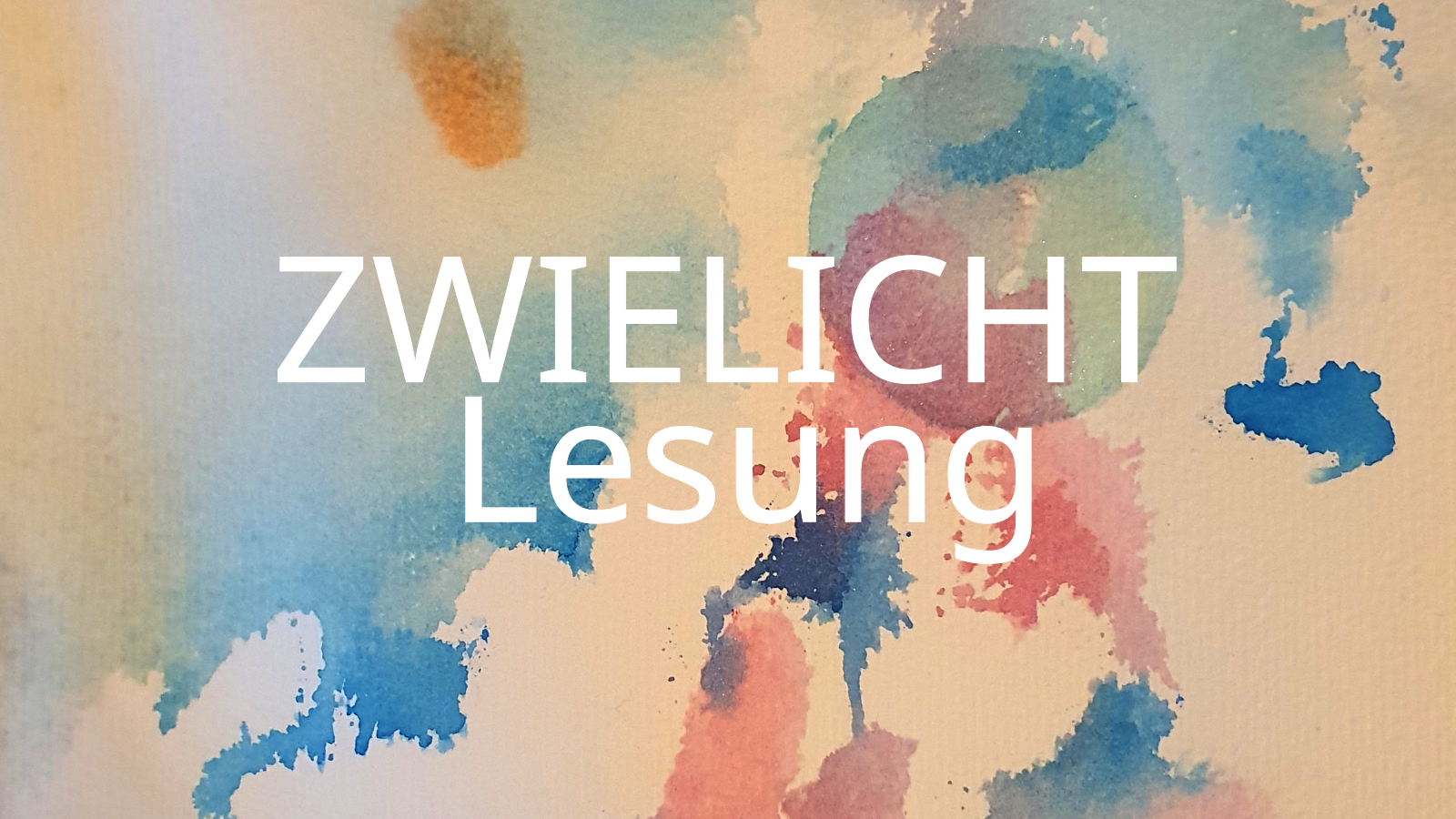 Eine neue ZWIELICHT-Lesung